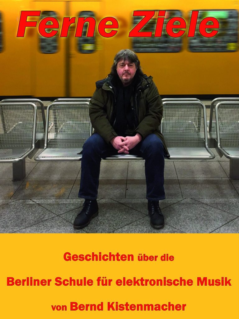 Buchcover mit Titel "Ferne Ziele" und Abbildung von Bernd Kistenmacher in Berliner U-Bahn-Station.